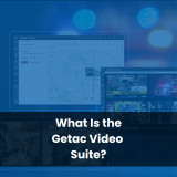 What Is the Getac Video Suite?