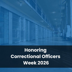 Honoring Correctional Officers Week 2026