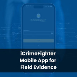 iCrimeFighter Mobile App for Field Evidence