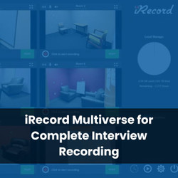 iRecord Multiverse for Complete Interview Recording