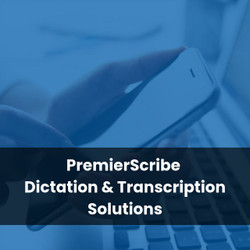PremierScribe Dictation & Transcription Solutions