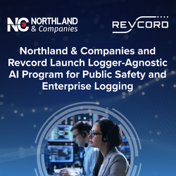 Northland & Revcord Launch AI Logging Program