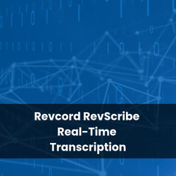 Revcord RevScribe Real-Time Transcription