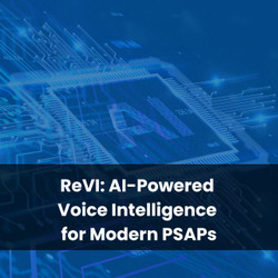 ReVI: AI-Powered Voice Intelligence for Modern PSAPs