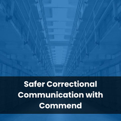 Safer Correctional Communication with Commend