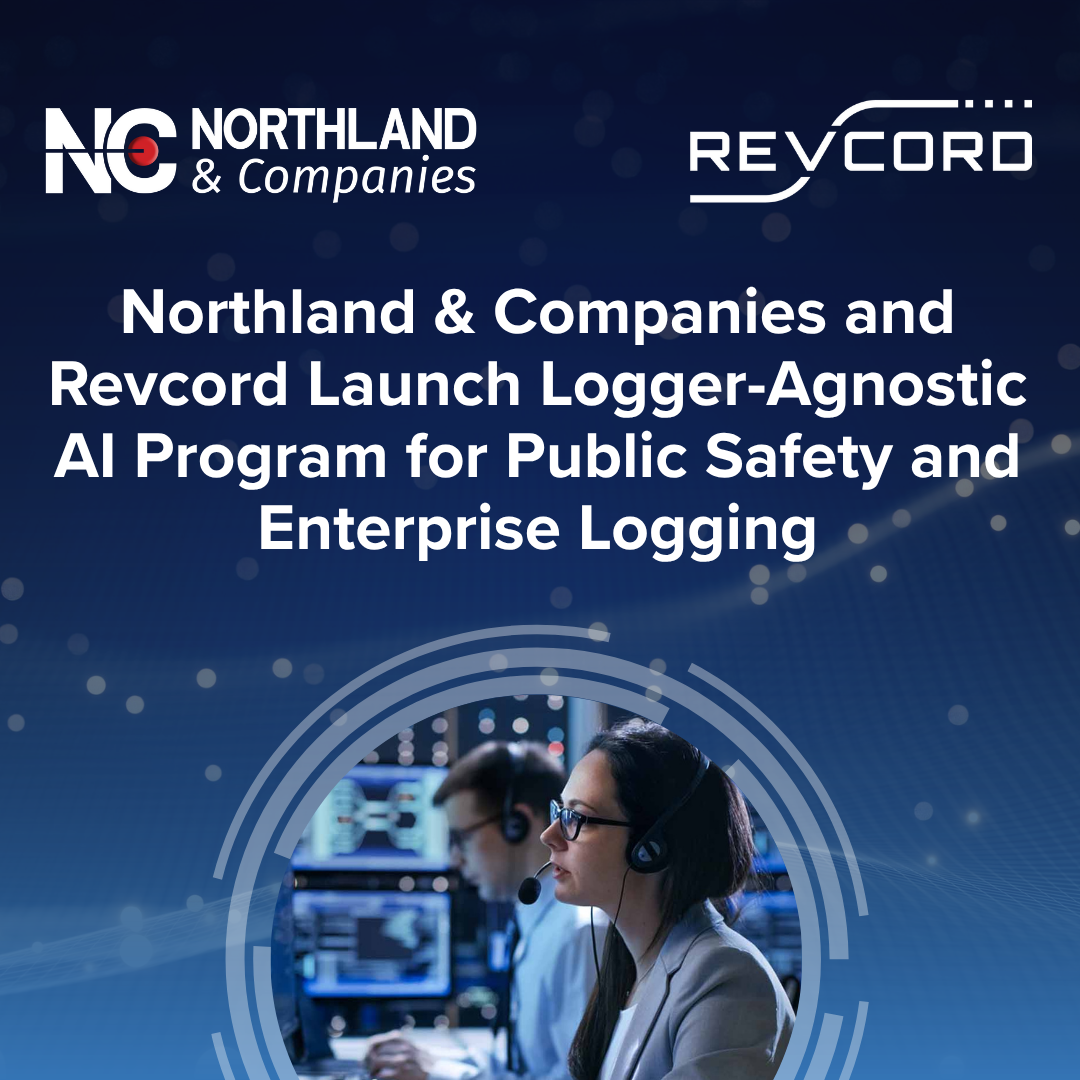 Northland & Revcord Launch AI Logging Program