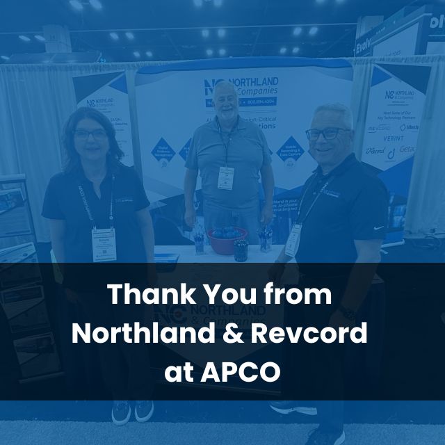 Thank You from Northland & Revcord at APCO