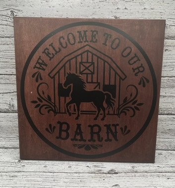 Welcome to Our Barn Sign 12