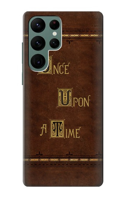 W2643 Once Upon A Time Book Hard Case and Leather Flip Case For Samsung Galaxy S22 Ultra