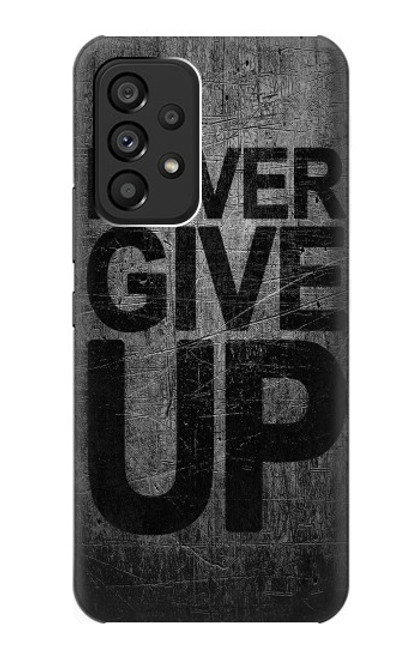 W3367 Never Give Up Hard Case and Leather Flip Case For Samsung Galaxy A53 5G