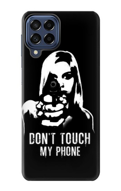 W2518 Do Not Touch My Phone Hard Case and Leather Flip Case For Samsung Galaxy M53