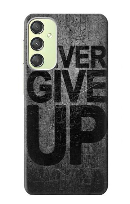 W3367 Never Give Up Hard Case and Leather Flip Case For Samsung Galaxy A24 4G