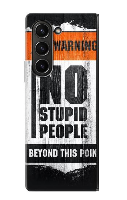 W3704 No Stupid People Hard Case For Samsung Galaxy Z Fold 5