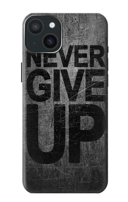 W3367 Never Give Up Hard Case and Leather Flip Case For iPhone 15 Plus