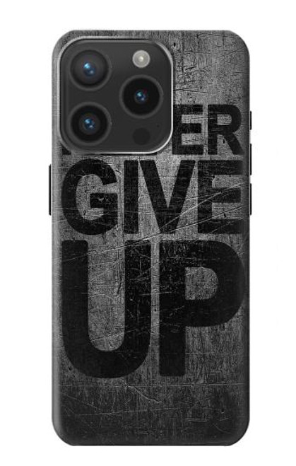 W3367 Never Give Up Hard Case and Leather Flip Case For iPhone 15 Pro