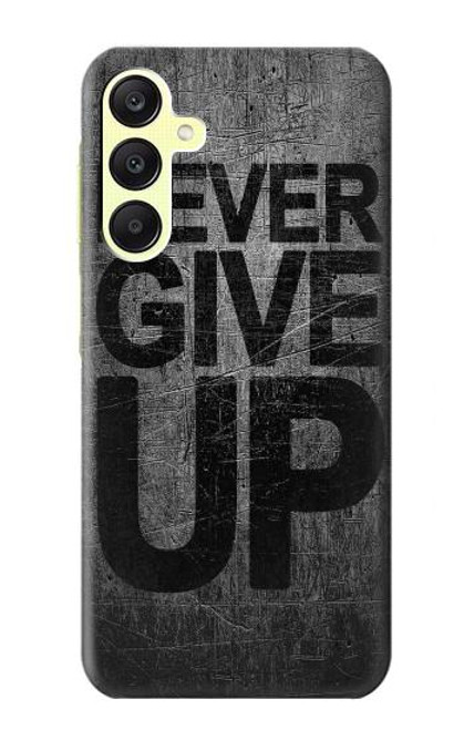 W3367 Never Give Up Hard Case and Leather Flip Case For Samsung Galaxy A25 5G