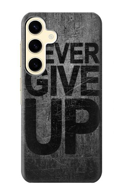 W3367 Never Give Up Hard Case and Leather Flip Case For Samsung Galaxy S24