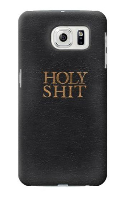 W3166 Funny Holy Shit Hard Case and Leather Flip Case For Samsung Galaxy S7 Edge