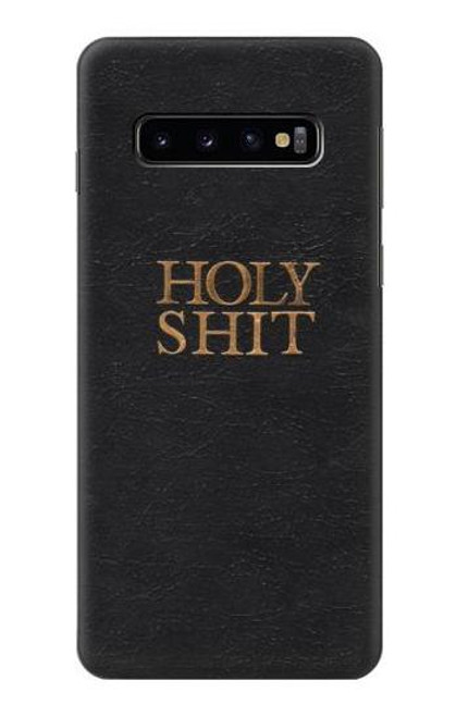 W3166 Funny Holy Shit Hard Case and Leather Flip Case For Samsung Galaxy S10