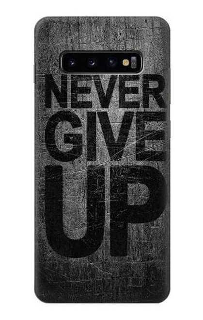 W3367 Never Give Up Hard Case and Leather Flip Case For Samsung Galaxy S10 Plus