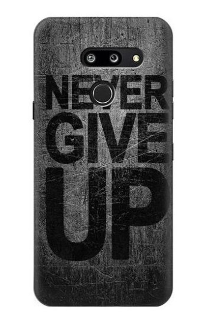 W3367 Never Give Up Hard Case and Leather Flip Case For LG G8 ThinQ