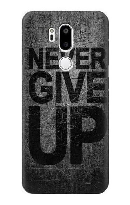 W3367 Never Give Up Hard Case and Leather Flip Case For LG G7 ThinQ