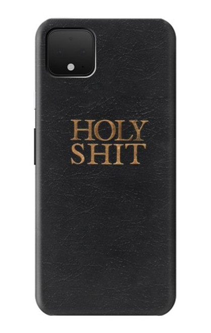 W3166 Funny Holy Shit Hard Case and Leather Flip Case For Google Pixel 4