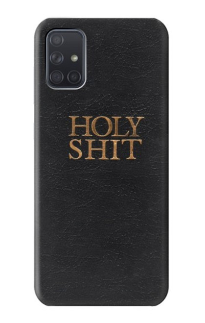 W3166 Funny Holy Shit Hard Case and Leather Flip Case For Samsung Galaxy A71