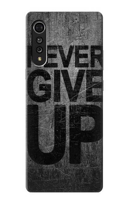 W3367 Never Give Up Hard Case and Leather Flip Case For LG Velvet