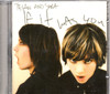 Tegan & Sara - If It Was You CD -Brand New-Still Sealed