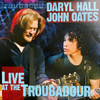 DARYL HALL & JOHN OATES - Live At The Troubadour--Vinyl LP-Brand New/Still sealed_LAS0325109