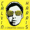 CALVIN HARRIS - I Created Disco--Vinyl LP-Brand New/Still sealed_LAS08251019