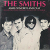 SMITHS - Amid Concrete And Clay: Live At The Palace Theatre. Manchester. 31st March 1985 - Fm Broadcast--Vinyl LP-Brand New/Still sealed_LAS0925239