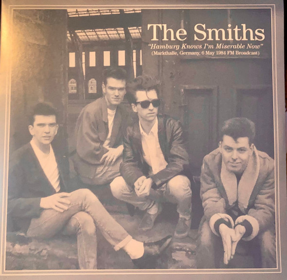 SMITHS-Hamburg Knows I'm Miserable Now: Live At Markthalle Germany. 6 May 1984 - FM Broadcast-Vinyl LP-Brand New/Still sealed_LAS0323131