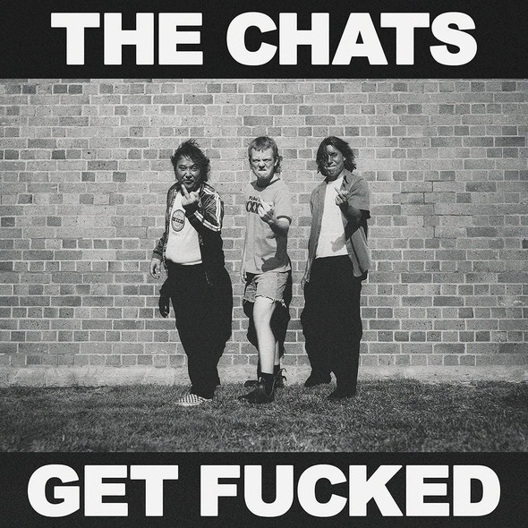 CHATS-Get Fucked-Vinyl LP-Brand New/Still sealed_LAS05240176
