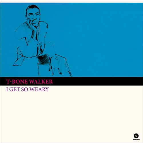 T Bone Walker-I Get So Weary-Vinyl LP-Brand New/Still sealed_LAS05240114
