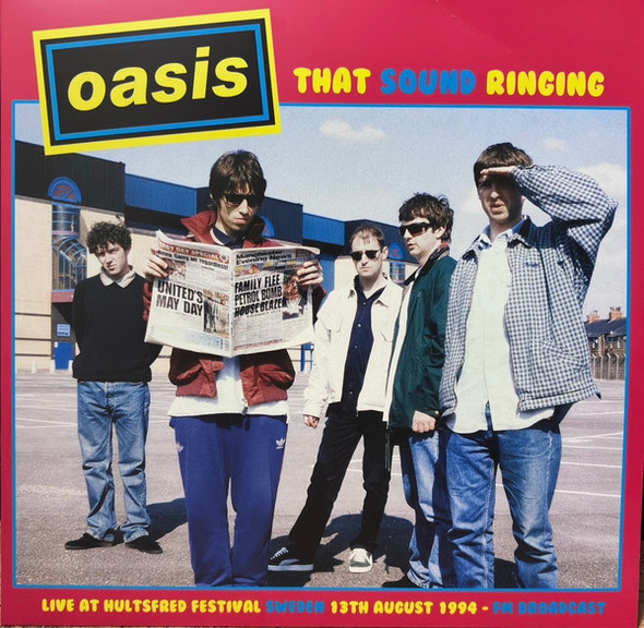OASIS - That Sound Ringing - Live At Hultsfred Festival Sweden 13Th August 1994 - Fm Broadcast--Vinyl LP-Brand New/Still sealed_LAS1225130