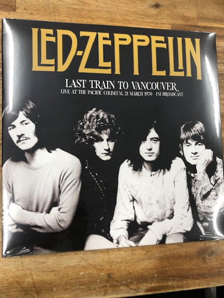 LED ZEPPELIN - Last Train To Vancouver: 21 March 1970 - Fm Broadcast--Vinyl LP-Brand New/Still sealed_LAS12252111