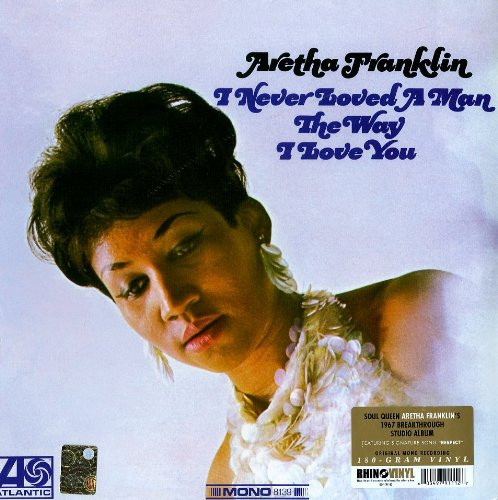 ARETHA FRANKLIN-I Never Loved A Man The Way I Love You -Vinyl LP-Brand New/Still sealed_SC0226159-ATL8139