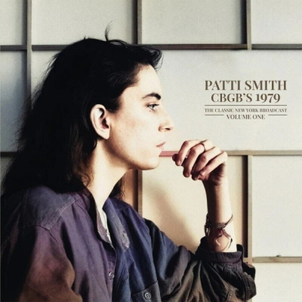 Patti Smith - CBGB'S 1979, The Classic New York Broadcasting Volume One - 2 x Vinyl LP-Brand New/Still sealed - PARA533LP