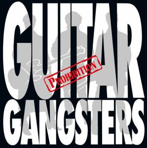 Guitar Gangsters - Prohibition Brand New Vinyl - LP, Album, Reissue, Silver - Europe 2025 - RRS264