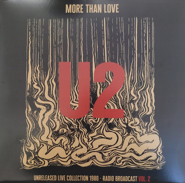 U2 - More Than Love - Unreleased Live Collection 1980 - Vol. 2 - Vinyl LP-Brand New/Still sealed - ROOM186 - IQ202609