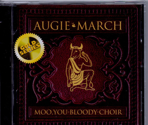 AUGIE MARCH-Moo, You Bloody Choir (Aussie Gold CD Series)-Brand New-Still Sealed