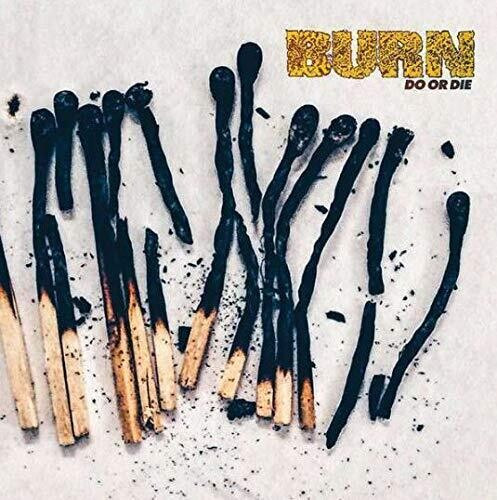 BURN - DO OR DIE--Vinyl LP-Brand New/Still sealed_ttt0622061