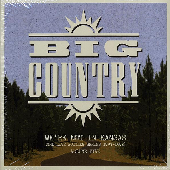 Big Country - We're Not In Kansas: The Live Bootleg Series 1993-1998 Volume 5 (Limited edition; 1000 copies made) (2xLP Set) (Colored vinyl (blue)) (Gatefold Jacket)--Vinyl LP-Brand New/Still sealed_MIL202501_104