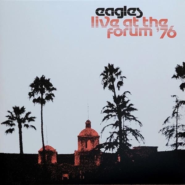 EAGLES - Live At The Los Angeles Forum '76--Vinyl LP-Brand New/Still sealed_LAS0225149