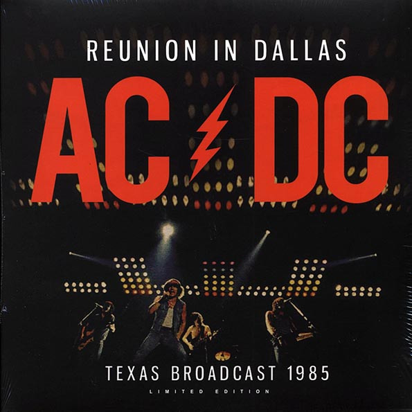 AC/DC - Reunion In Dallas: Texas Broadcast 1985 (2xLP Set) (Gatefold Jacket)--Vinyl LP-Brand New/Still sealed_MIL202508_102
