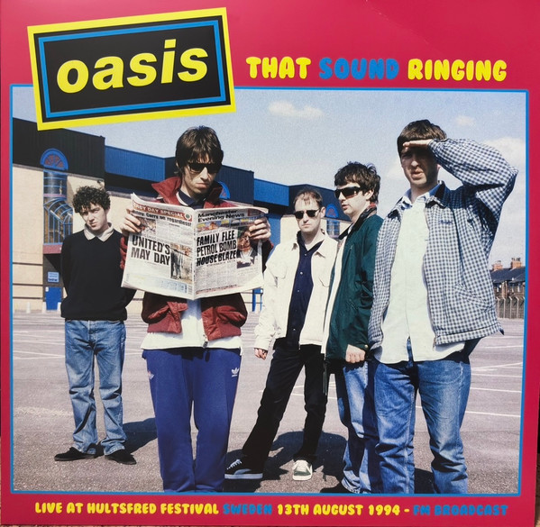 OASIS - That Sound Ringing - Live At Hultsfred Festival Sweden 13Th August 1994 - Fm Broadcast--Vinyl LP-Brand New/Still sealed_LAS1225130