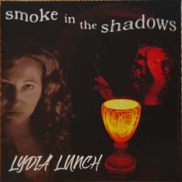 LYDIA LUNCH - Smoke In The Shadows (Coloured Vinyl)--Vinyl LP-Brand New/Still sealed_LAS12252125