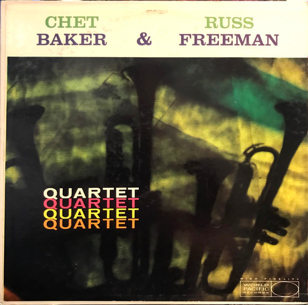 Chet Baker Quartet - Chet Baker & Russ Freeman Quartet - Vinyl LP-Brand New/Still sealed - 37067